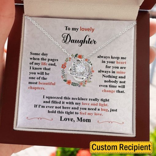 To My Lovely Daughter Granddaughter Necklace Gift You Are The Most Beautiful Chapters - Love Knot, Alluring Beauty Necklace from Mom Grandma 004A - TGV