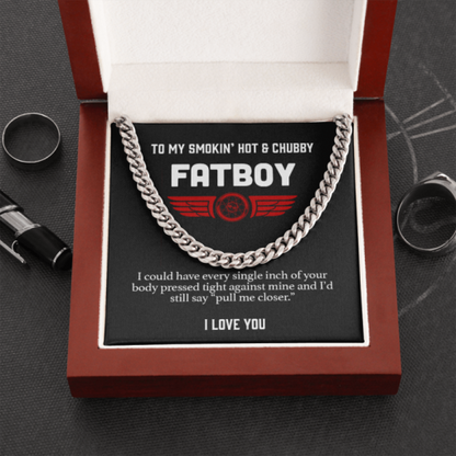 To My Smokin' hot & chubby Fatboy Biker Necklace - Pull Me Closer Cuban Link Chain Necklace 342I - TGV