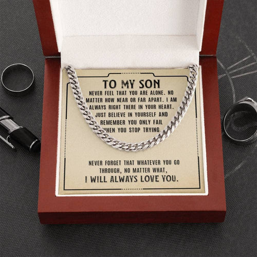 To My Son I Love You Never Forget That Whatever You Go Through Cuban Link Chain Necklace With Message Card Gift For Son - TGV