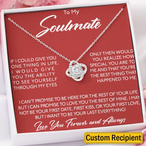 To My Soulmate Necklace Gift - Wife Girlfriend Necklace How Special You Are To Me Forever Love Knot, Eternal Hope, Alluring Necklace 060C - TGV