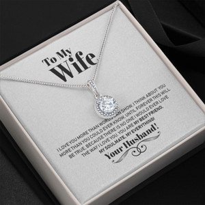 To My Wife Necklace Gift - I Love You More Than Words Can Show Eternal Hope Necklace 025E - TGV