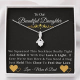 To Our Beautiful Daughter From Mom & Dad Necklace, Just Hold This Close To Feel Our Love Alluring Beauty Necklace XL046D - TGV