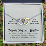 Interlocking Hearts Necklace- Unbiological Sister - I Will Always Be There For You - Interlocking Heart Necklace