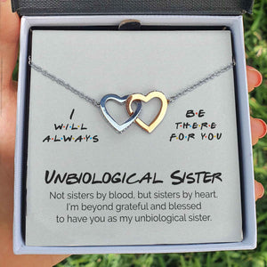 Interlocking Hearts Necklace- Unbiological Sister - I Will Always Be There For You - Interlocking Heart Necklace