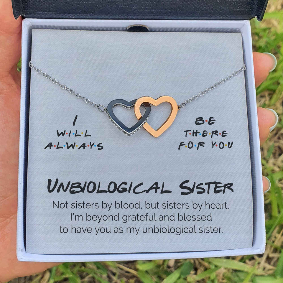 Interlocking Hearts Necklace- Unbiological Sister - I Will Always Be There For You - Interlocking Heart Necklace