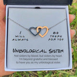 Interlocking Hearts Necklace- Unbiological Sister - I Will Always Be There For You - Interlocking Heart Necklace