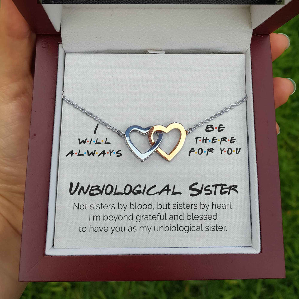 Interlocking Hearts Necklace- Unbiological Sister - I Will Always Be There For You - Interlocking Heart Necklace