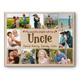 Uncle Photo Collage Canvas Print, Presents For Uncle, My Favorite People Call Me Uncle