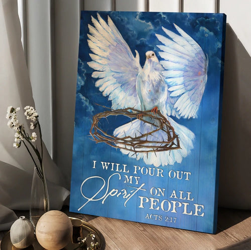 Watercolor dove, Crown of thorn, I will pour out my spirit on all people - Matte Canvas