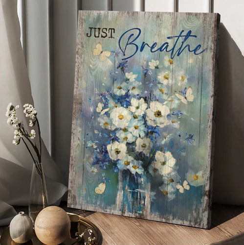 Baby flower Butterfly Just breathe - Matte Canvas