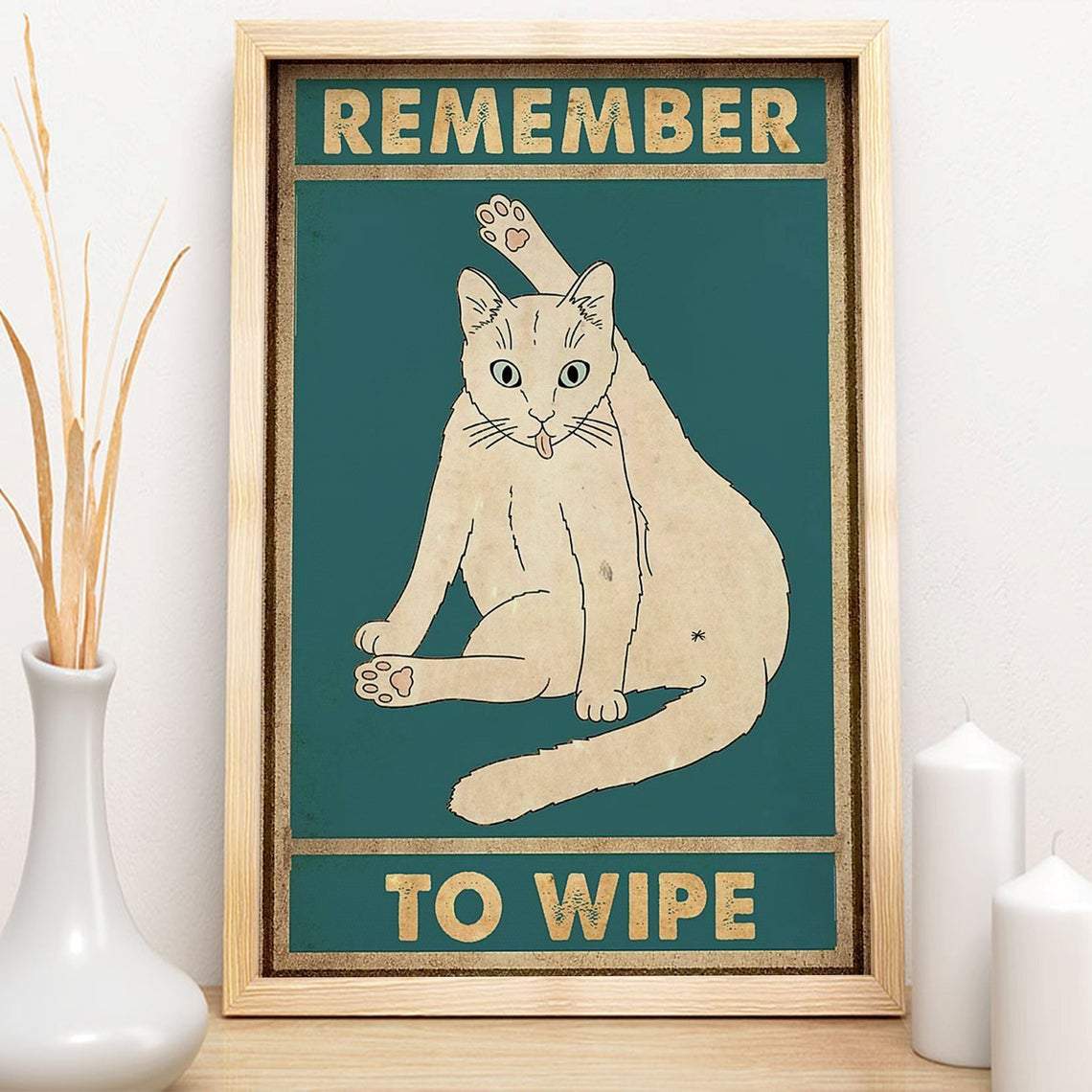 White Cat Remember To Wipe Canvas And Poster, Wall Decor Visual Art