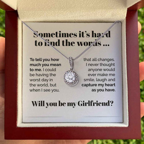 Will You Be My Girlfriend Eternal Hope Necklace Gift Sometimes It's Hard To Find The Words ... 015Q - TGV