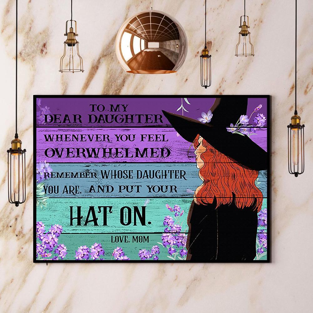 Witch Mom To My Dear Daughter Put Your Hat On Halloween Canvas And Poster, Wall Decor Visual Art, Halloween Gift, Happy Halloween