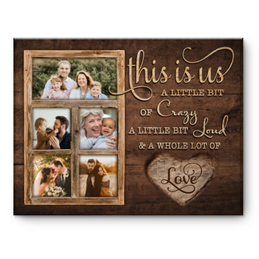 Family Custom Canvas Print, This Is Us Wall Art, A Little Bit Of Crazy Canvas