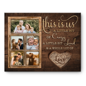 Family Custom Canvas Print, This Is Us Wall Art, A Little Bit Of Crazy Canvas