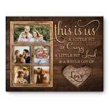 Family Custom Canvas Print, This Is Us Wall Art, A Little Bit Of Crazy Canvas