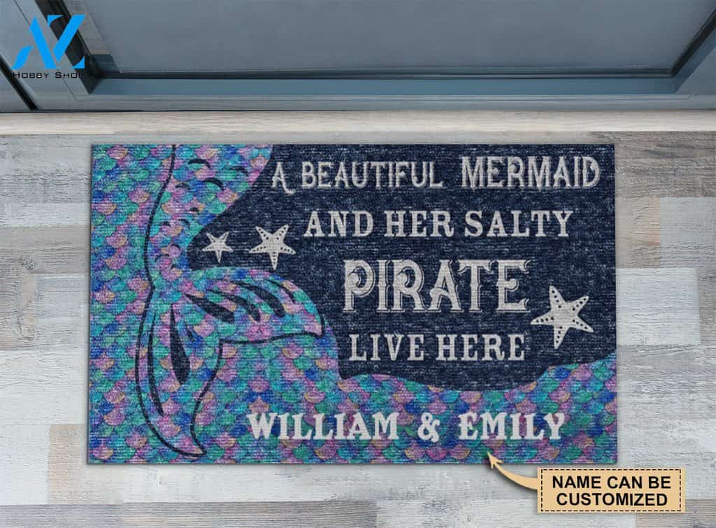 A Beautiful Mermaid And Her Salty Pirate Live Here Custom Doormat | Welcome Mat | House Warming Gift