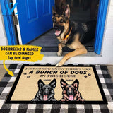 A Bunch Of Dogs In This House - Personalized Doormat 