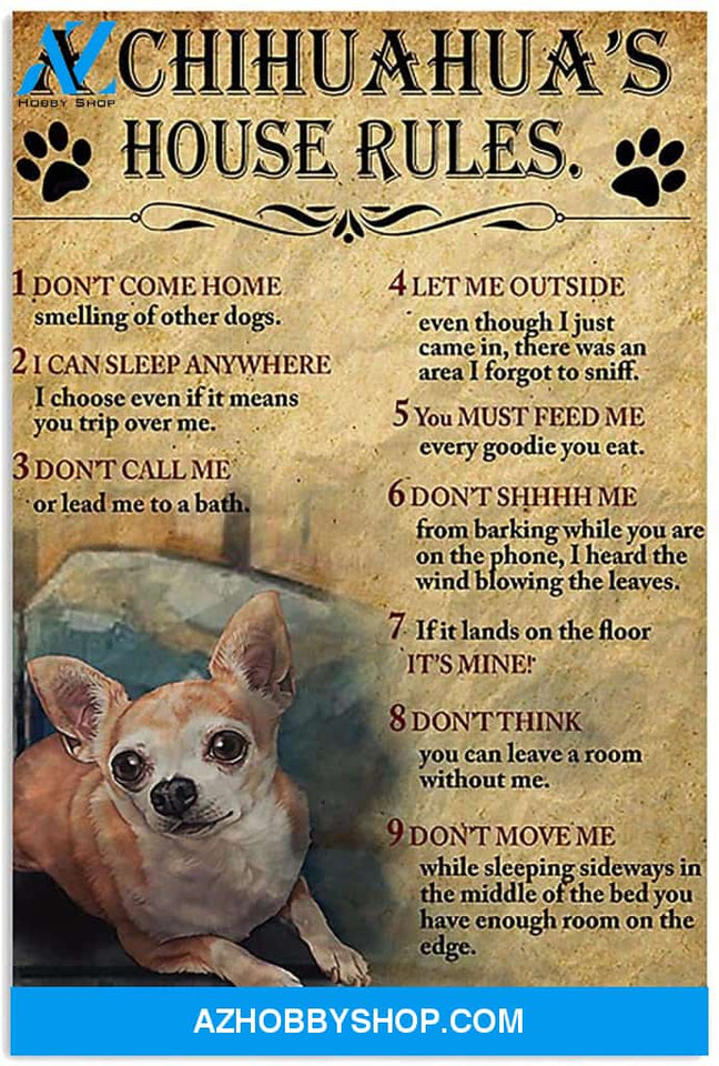 A Chihuahua S House Rules Present For Men Women On Birthday Xmas Art