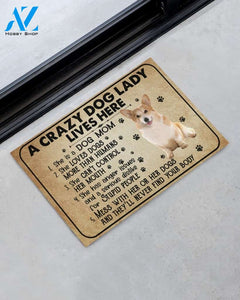 A Crazy Dog Lady Dog Mom Corgi Funny Indoor And Outdoor Doormat Warm House Gift Welcome Mat Birthday Gift For Mom