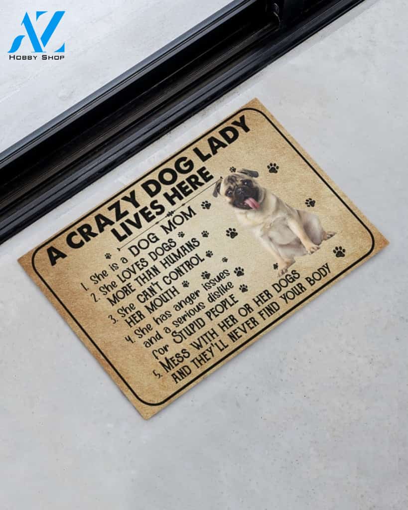 A Crazy Dog Lady Dog Mom Pug Funny Indoor And Outdoor Doormat Warm House Gift Welcome Mat Birthday Gift For Mom