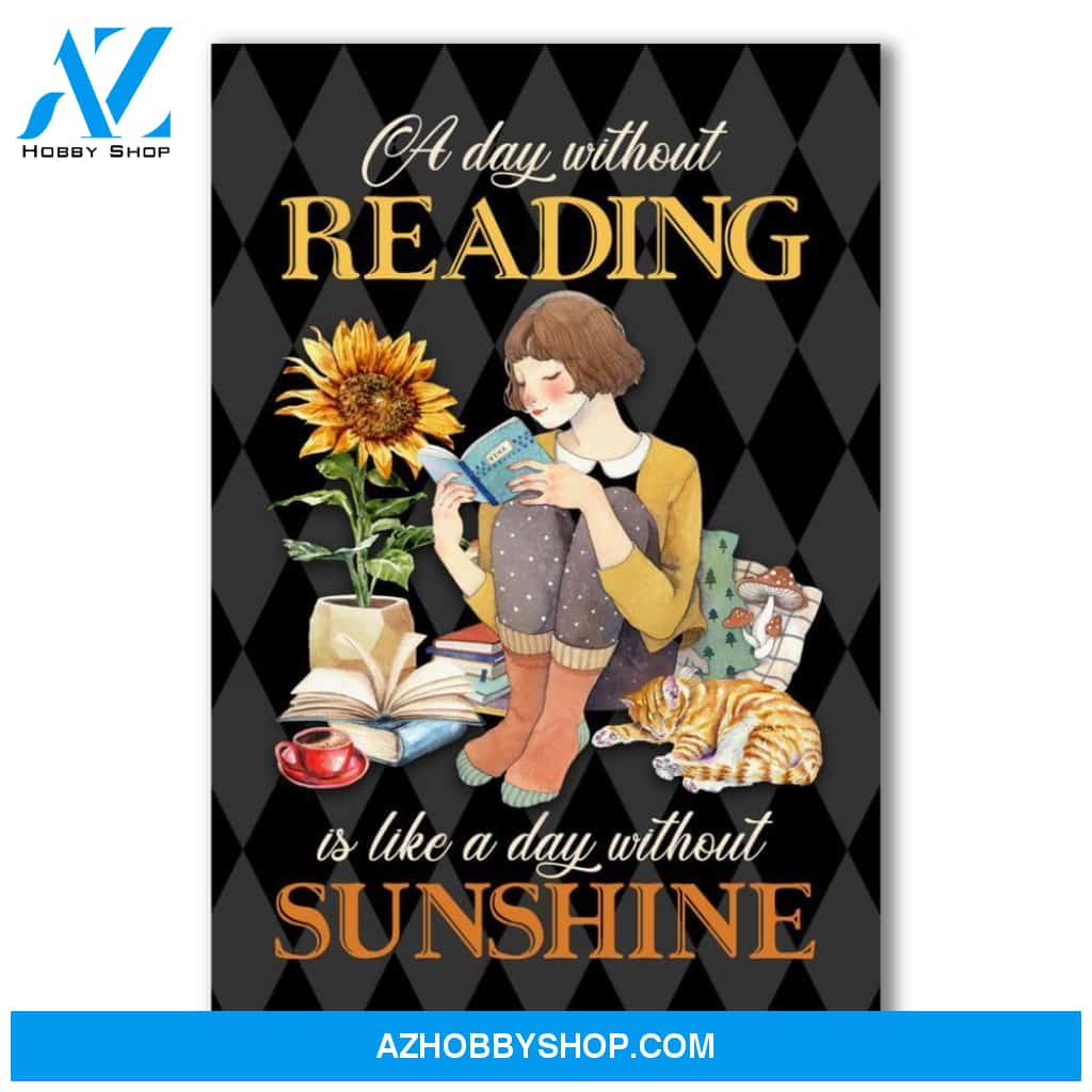 A Day Without Reading Is Like A Day Without Sunshine Canvas And Poster, Wall Decor Visual Art, Halloween Gift, Happy Halloween