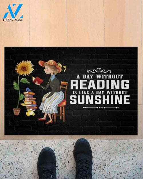 A Day Without Reading Is Like A Day Without Sunshine Doormat Welcome Mat Housewarming Gift Home Decor Funny Doormat Gift For Book Lovers