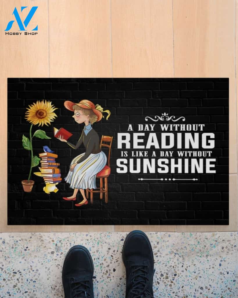 A Day Without Reading Is Like A Day Without Sunshine Doormat Welcome Mat Housewarming Gift Home Decor Funny Doormat Gift For Book Lovers
