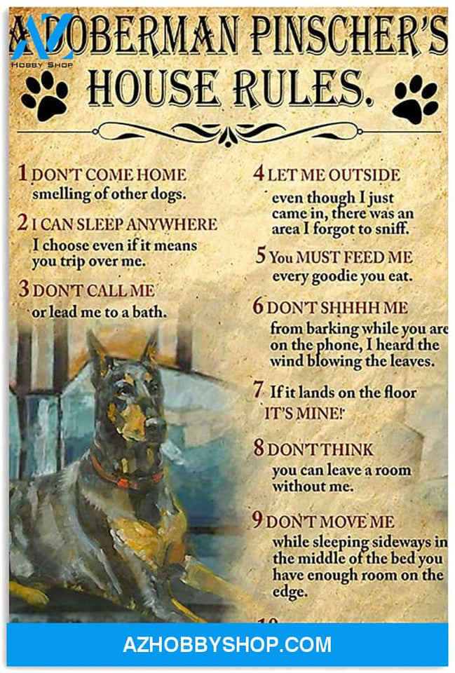 A Doberman Pinscher S House Rules Present For Men Women On Birthday Xmas Art