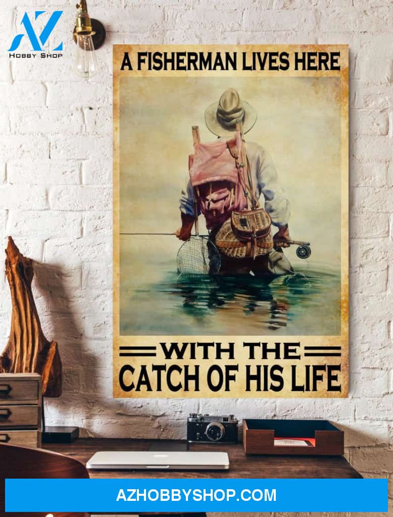 A Fisherman Lives Here With The Catch Of His Life 2 Canvas Wall Art Gift Family