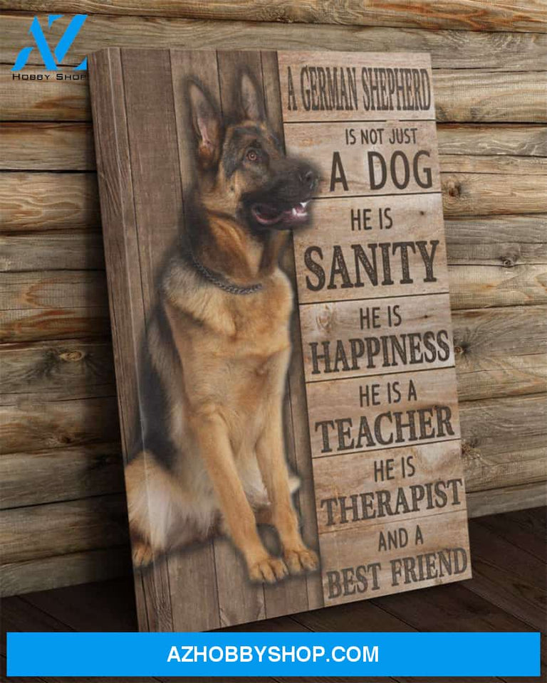 A German Shepherd Is Not Just A Dog Canvas Wall Art, Wall Decor Visual Art