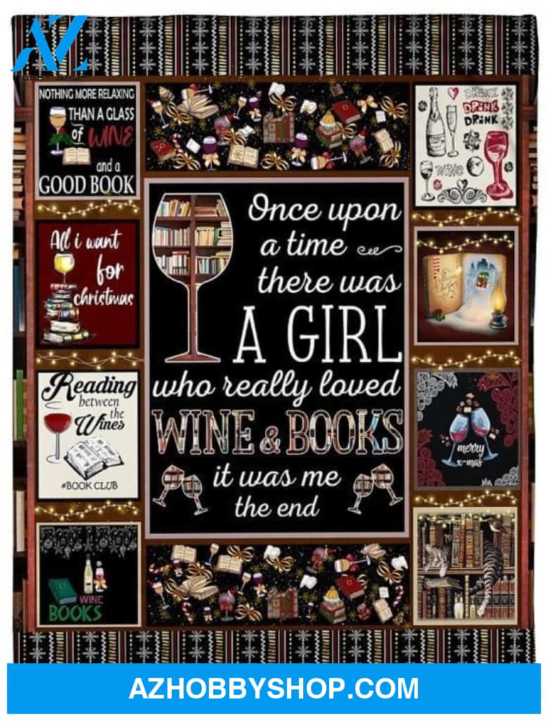 A Girl Loves Wine And Books Fleece Blanket Home Decor Bedding Couch Sofa Soft and Comfy Cozy Gift For Friend Family, Birthday Gift