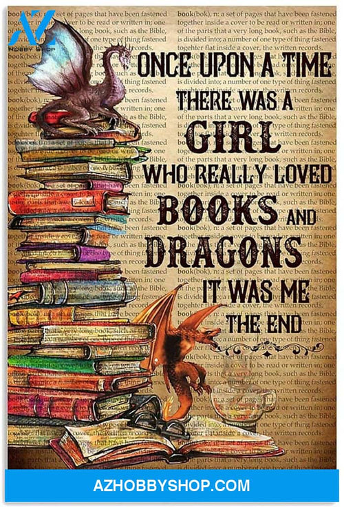 A Girl Relly Loved Dragon And Books It Was Me Or In Us Novelty Quote Meaningful Motivational 5Tdo