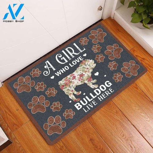 A Girl Who Love Bulldog Live Here Dog Lover Doormat