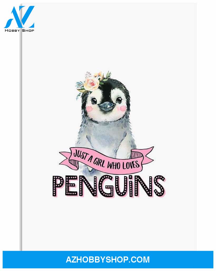 A girl who loves penguins poster