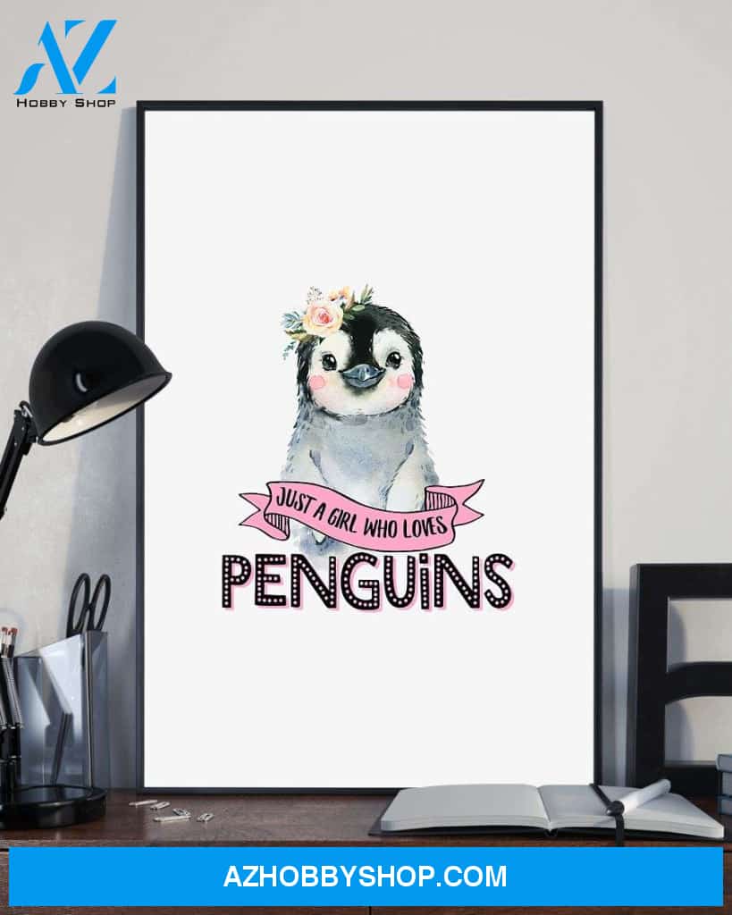 A girl who loves penguins poster