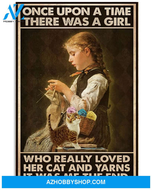 A Girl Who Really Loved Her Cat And Yarns Poster Wall Decor