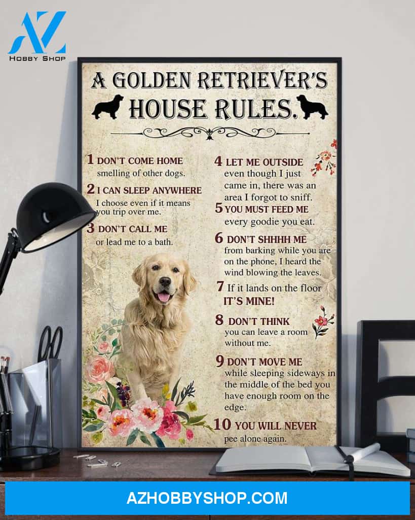 A Golden Retriever's house rules poster