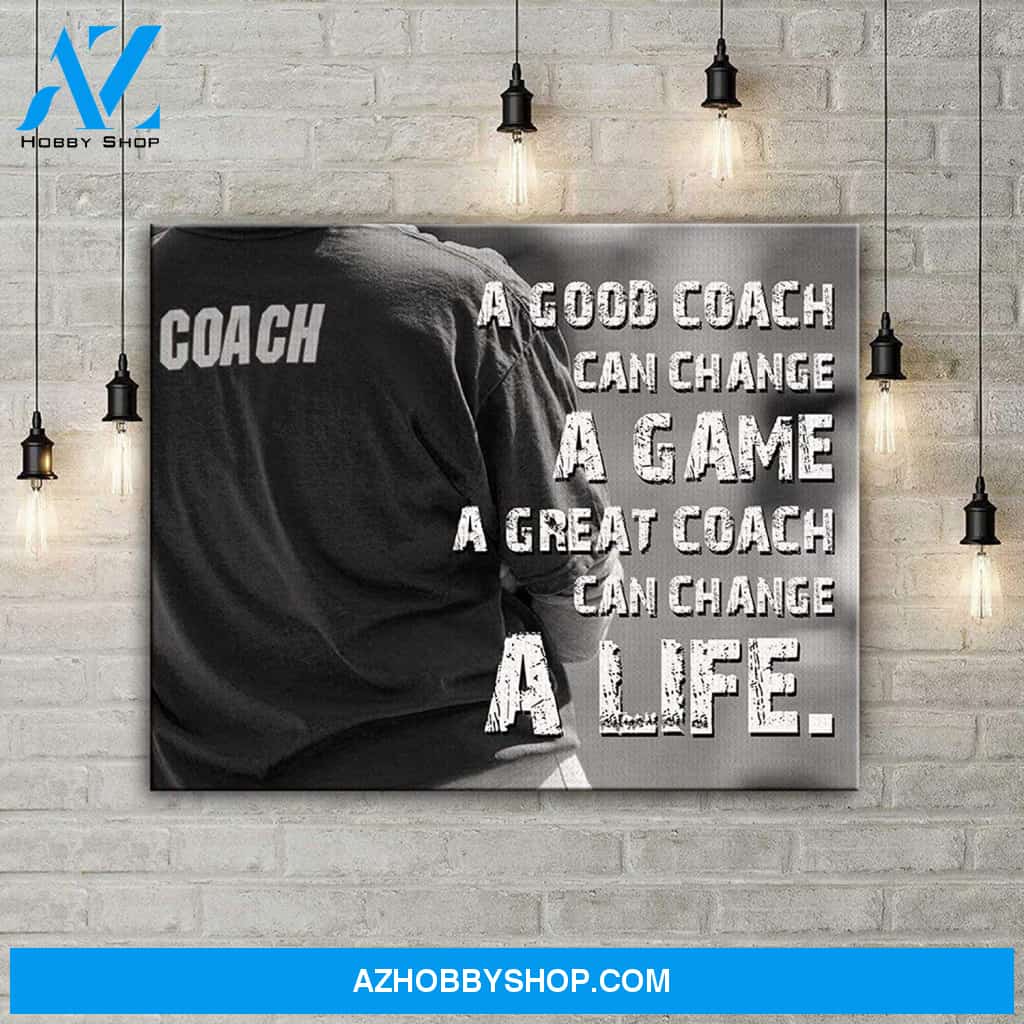 A Good Coach Can Change A Game Great Coach Can Chane The Life Or In Us Novelty Quote Meaningful Motivational