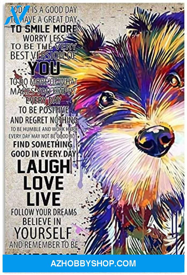A Good Great Day Laugh Love Live Dog Present On Birthday Christmas Decor Bedroom Living Room Office Classroom Art