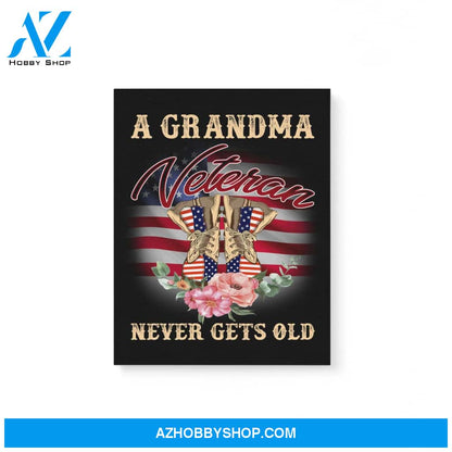 A Grandma Veteran Never Gets Old Us Flag Gift For Veteran Women Matte Canvas