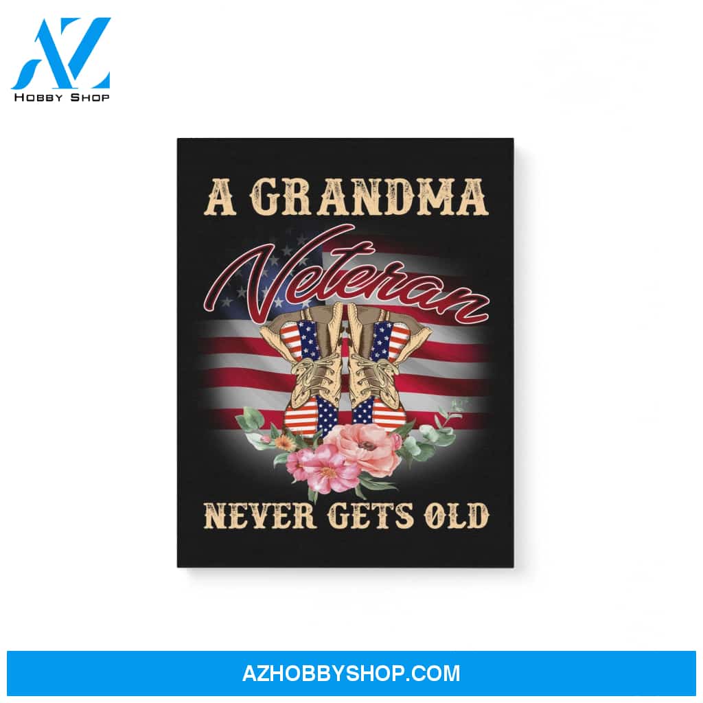 A Grandma Veteran Never Gets Old Us Flag Gift For Veteran Women Matte Canvas