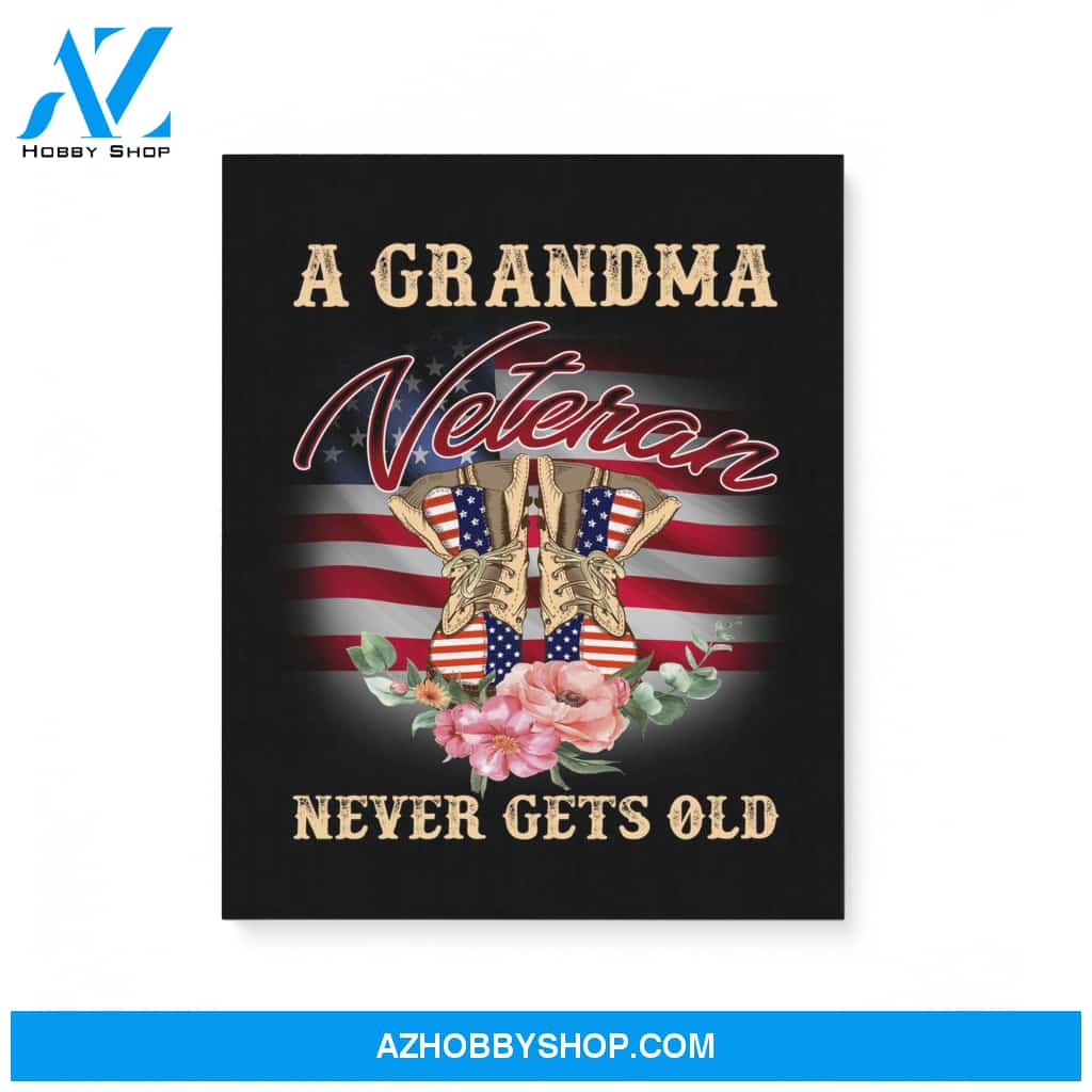 A Grandma Veteran Never Gets Old Us Flag Gift For Veteran Women Matte Canvas