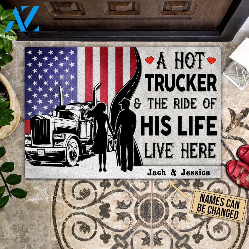 A Hot Trucker And The Ride Of His Life Live Here Personalized Doormat | Welcome Mat | House Warming Gift