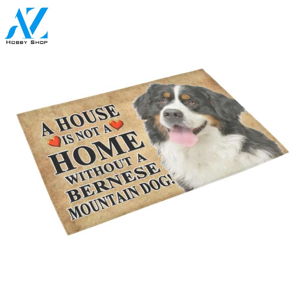 A House Is Not A Home Without Bernese Mountain Doormat Indoor And Outdoor Mat Entrance Rug Sweet Home Decor Housewarming Gift Gift For Friend Family Stem Feminist