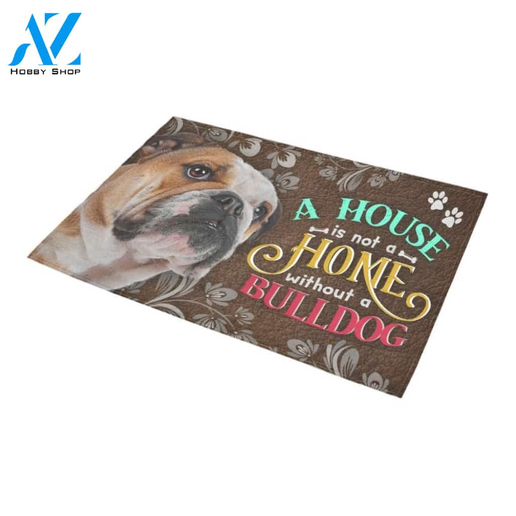 A House Is Not A Home Without A Bulldog Doormat Indoor And Outdoor Mat Entrance Rug Sweet Home Decor Housewarming Gift Gift For Friend Family Stem Feminist