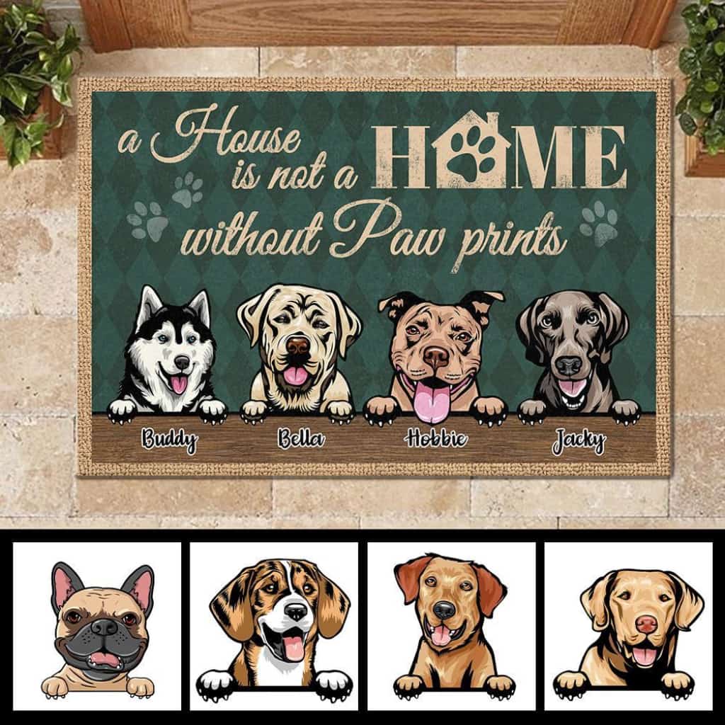 A House Is Not Home Without Paw Prints - Personalized Doormat Door