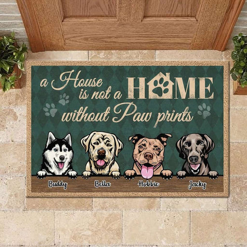 A House Is Not Home Without Paw Prints - Personalized Doormat Door