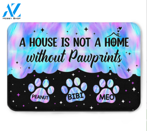 A House Is Not A Home Without Pawprints Dogs Personalized Doormat Gift For Dog Lovers Birthday Gift Home Decor Warm House Gift Welcome Mat