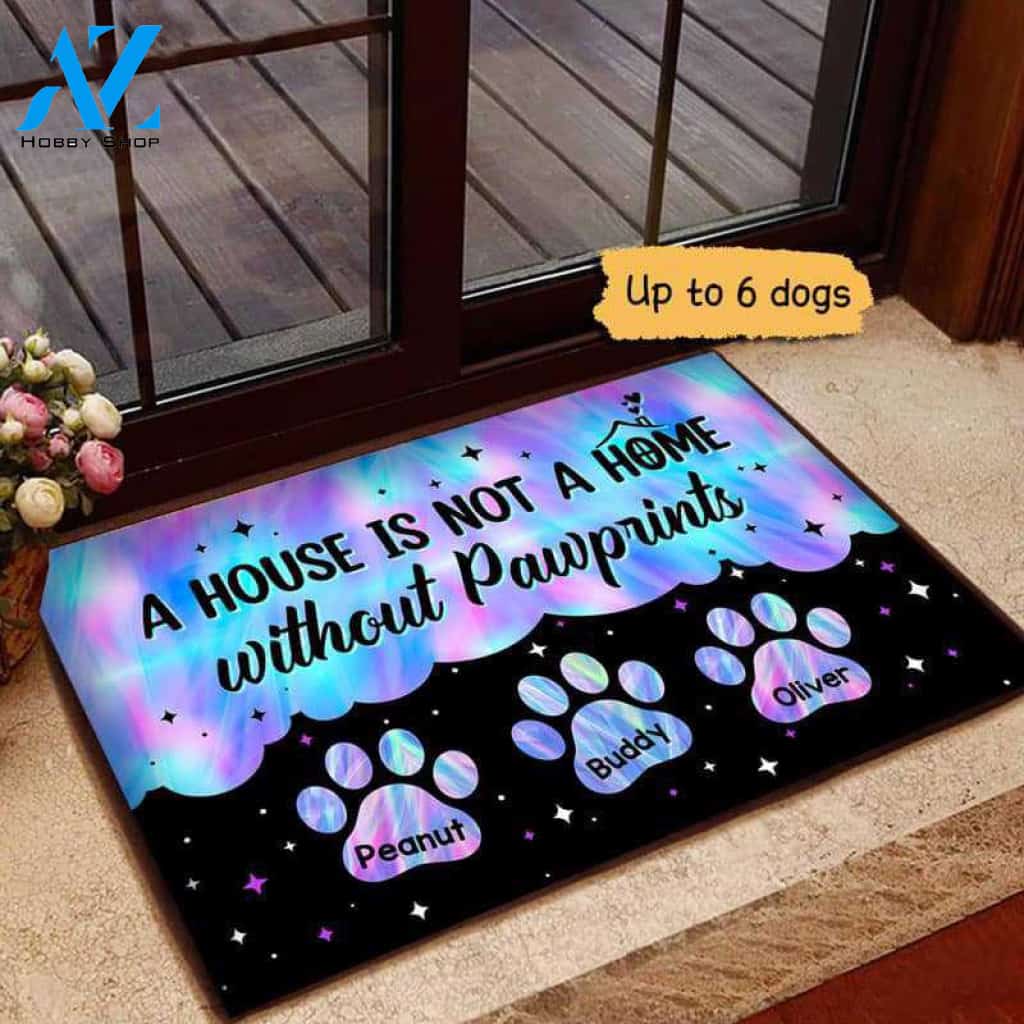 A House Is Not A Home Without Pawprints Dogs Personalized Doormat Gift For Dog Lovers Birthday Gift Home Decor Warm House Gift Welcome Mat